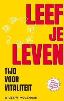 Leef Je Leven -  Wilbert Molenaar (ISBN: 9789493440296)
