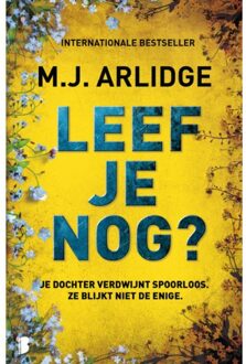 Leef Je Nog? - Helen Grace - M.J. Arlidge