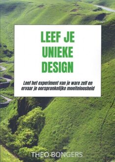 Leef Je Unieke Design - Theo Bongers - ebook
