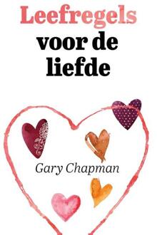 Leefregels Voor De Liefde - Gary Chapman