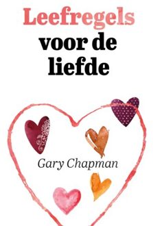 Leefregels Voor De Liefde - Gary Chapman