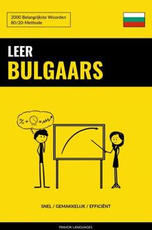 Leer Bulgaars - Snel / Gemakkelijk / Efficiënt -  Pinhok Languages (ISBN: 9789403635149)