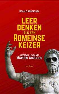 Leer Denken Als Een Romeinse Keizer - (ISBN:9789025907211)