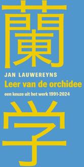 Leer van de orchidee -  Jan Lauwereyns (ISBN: 9789083448121)