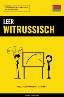 Leer Witrussisch - Snel / Gemakkelijk / Efficiënt -  Pinhok Languages (ISBN: 9789464852226)