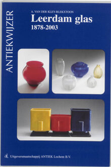 Leerdamglas 1878-2003 - Boek A. Kley-Blekxtoon (9074213294)