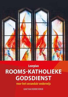Leerplan rooms-katholieke godsdienst voor het secundair onderwijs - Katholiek Onderwijs Vlaanderen (ISBN: 9789461961709)