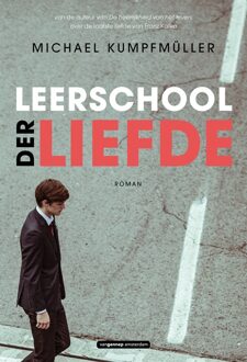 Leerschool der liefde - eBook Michael Kumpfmüller (9461649517)