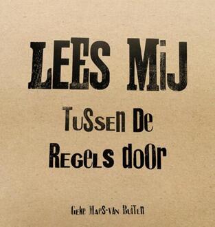 Lees mij tussen de regels door -  Geke Maes-van Buiten (ISBN: 9789463656214)