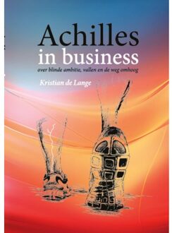 Leessst Achilles In Business - Kristian de Lange