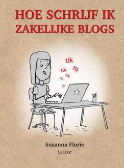 Leessst Hoe Schrijf Je Zakelijke Blogs - Hoe Schrijf Je