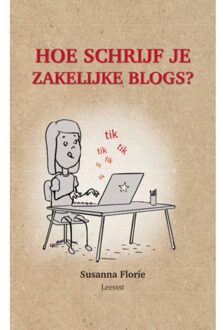 Leessst Hoe Schrijf Je Zakelijke Blogs - Hoe Schrijf Je