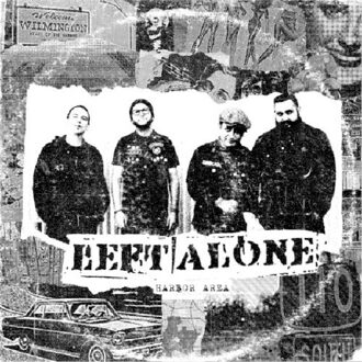 Left Alone - Harbor Area