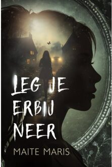 Leg Je Erbij Neer - Maite Maris