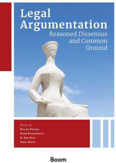 Legal Argumentation: Reasoned Dissensus and Common Ground -  C. Smith (ISBN: 9789400114272)
