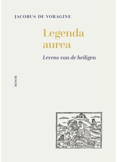 Legenda Aurea - Jacobus de Voragine