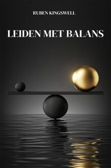 Leiden met balans - Ruben Kingswell - ebook