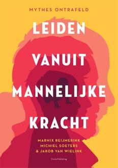 Leiden vanuit mannelijke kracht -  Jakob van Wielink (ISBN: 9789077179635)