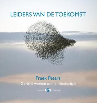 Leiders Van De Toekomst - Freek Peters