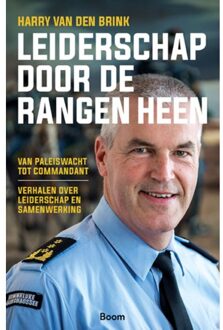 Leiderschap Door De Rangen Heen - Harry van den Brink