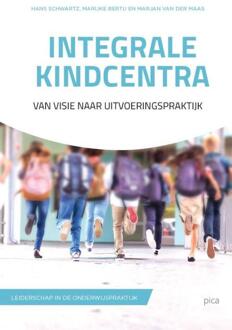 Leiderschap in de onderwijspraktijk  -   Integrale kindcentra