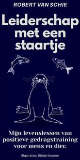 Leiderschap met een staartje -  Robert van Schie (ISBN: 9789090401478)