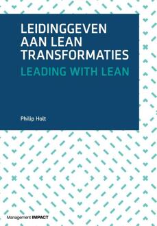 Leidinggeven aan lean transformaties - Boek Philip Holt (9462761388)
