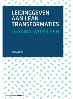 Leidinggeven aan lean transformaties - Boek Philip Holt (9462761388)