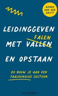 Leidinggeven met falen en opstaan -  Remko van der Drift (ISBN: 9789089657718)