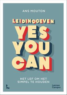 Leidinggeven: yes you can. -  Ans Mouton (ISBN: 9789401499309)