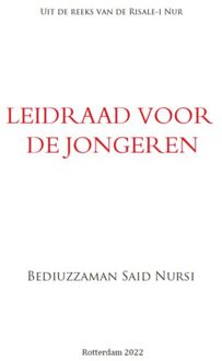 Leidraad Voor De Jongeren - Risale-I Nur - Bediuzzaman Said Nursi