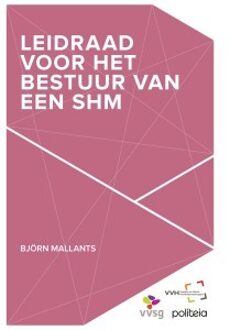 Leidraad voor het bestuur van een SHM -  Bjorn Mallants (ISBN: 9782509034892)