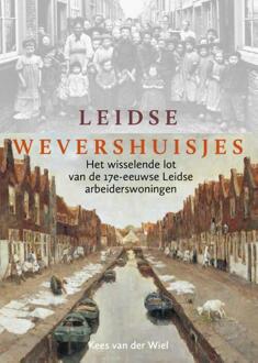 Leidse wevershuisjes - Boek Kees van der Wiel (9059972570)