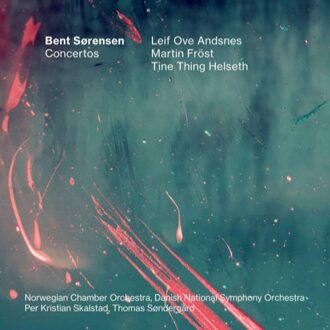 Leif Ove Andsnes - Bent Sorensen: Concertos CD