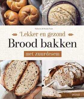 Lekker En Gezond Brood Bakken Met Zuurdesem - Katharina TRAUB