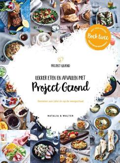 Lekker Eten En Afvallen Met Project Gezond / Deel - (ISBN:9789082745221)