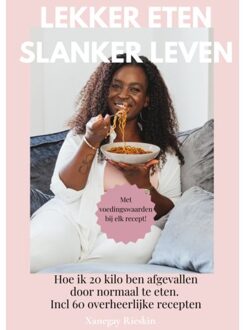 Lekker Eten Slanker Leven - Xanegay Rieskin