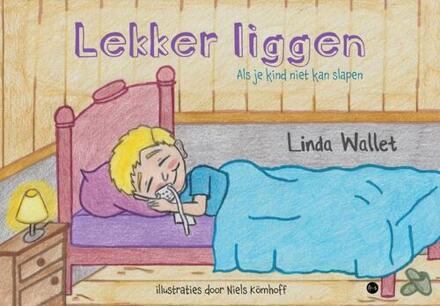 Lekker liggen -  Illustraties Door Niels Kömhoff Linda Wallet (ISBN: 9789465093901)