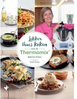 Lekker thuis koken met de Thermomix® - Boek Sabrina Crijns (9022334503)