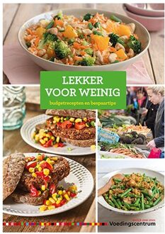 Lekker Voor Weinig - Stichting Voedingscentrum Nederl