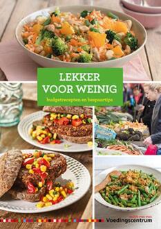 Lekker voor weinig -  Stichting Voedingscentrum Nederland (ISBN: 9789051770971)