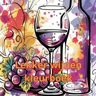 Lekker wijnen kleurboek -  Tajesa For You (ISBN: 9789403760544)