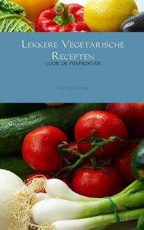 Lekkere Vegetarische Recepten - (ISBN:9789402103205)