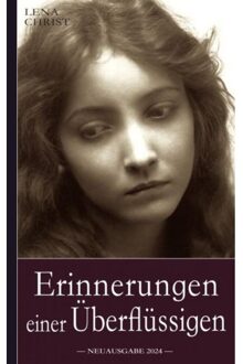Lena Christ: Erinnerungen Einer - Lena Christ