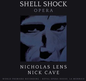 Lens Nicholas/Nick Cave - Shell Shock - Opera