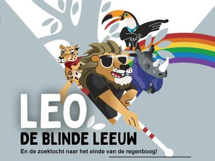 Leo de blinde leeuw en de zoektocht naar het einde van de regenboog! - Timo Roozendaal (ISBN: 9789083484914)