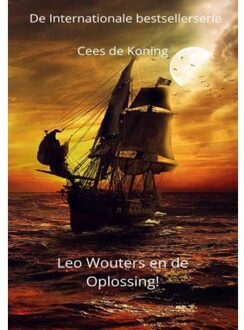 Leo Wouters En De Oplossing - Cees De Koning