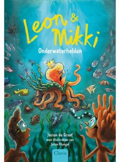 Leon En Mikki. Onderwaterhelden - Leon En Mikki - Josien de Graaf