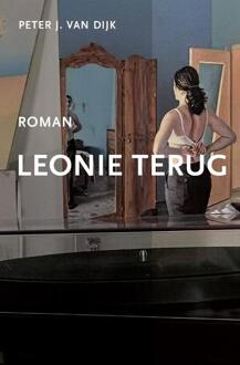 Leonie terug -  Peter J. van Dijk (ISBN: 9789083589671)