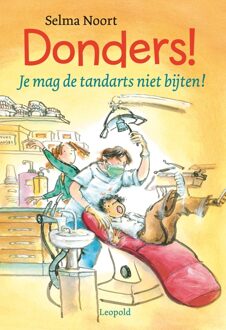 Leopold Donders! Je mag de tandarts niet bijten! - eBook Selma Noort (9025856888)